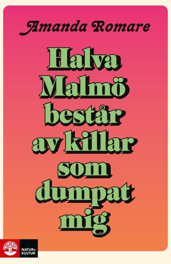 Halva Malmö består av killar som dumpat mig - Digital - Laddas ner