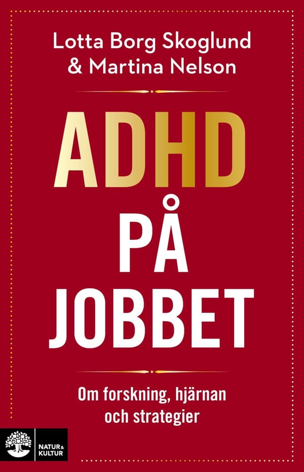 Adhd på jobbet : om forskning, hjärnan och strategier - Digital - Laddas ner