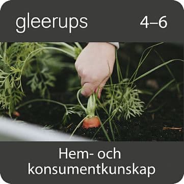 Gleerups hem- och konsumentkunskap 4-6, dig, elev, 12 mån