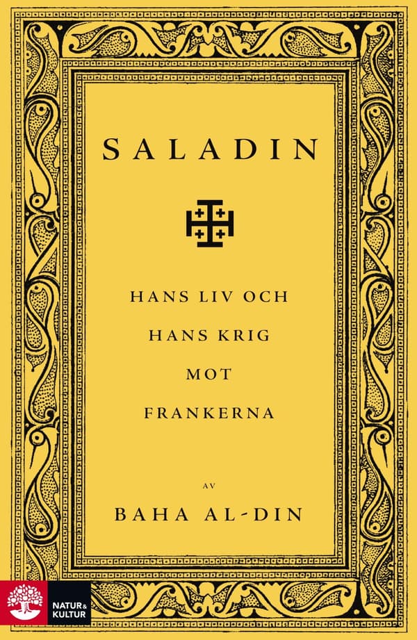 Saladin : hans liv och hans krig mot frankerna - Digital - Laddas ner