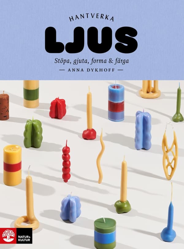Ljus : stöpa, gjuta, forma och färga - Digital - Laddas ner