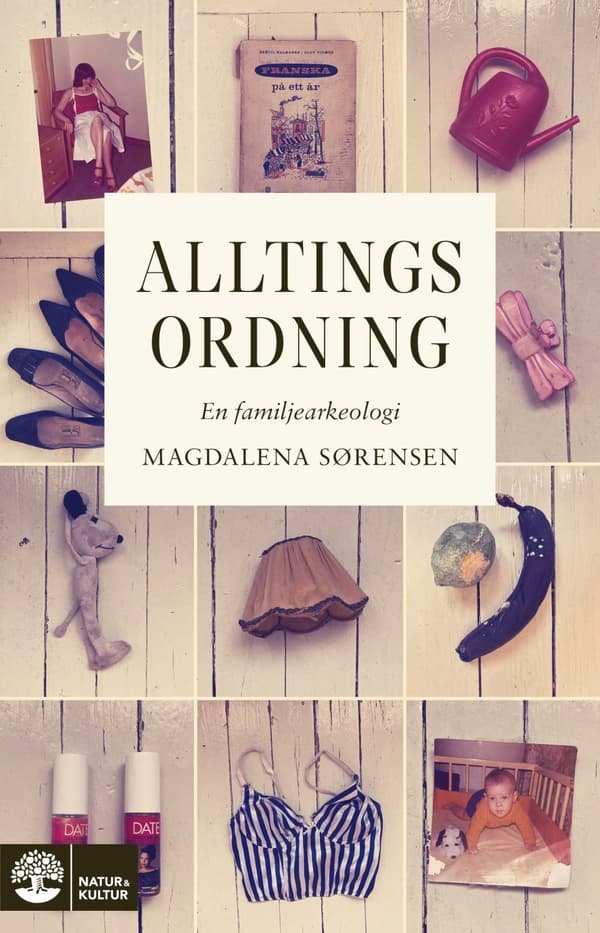 Alltings ordning : en familjearkeologi - Digital - Laddas ner