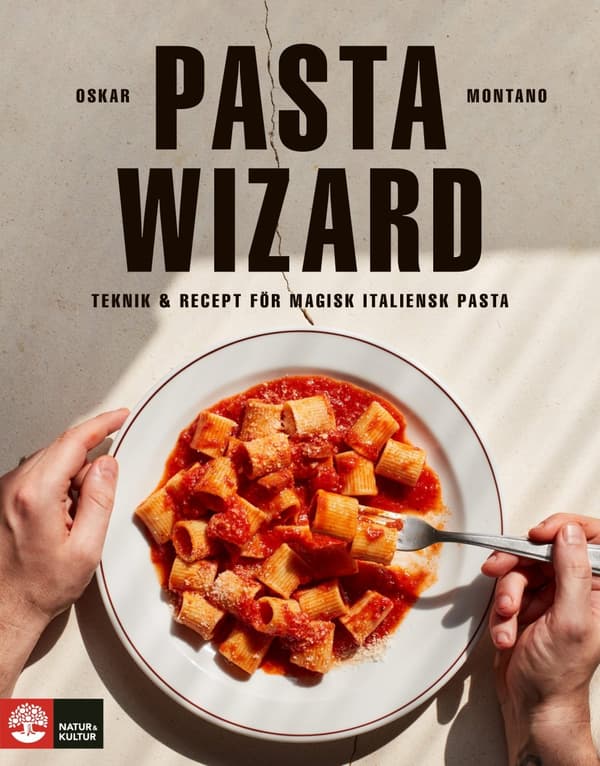 Pasta wizard : teknik & recept för magisk italiensk pasta - Digital - Laddas ner