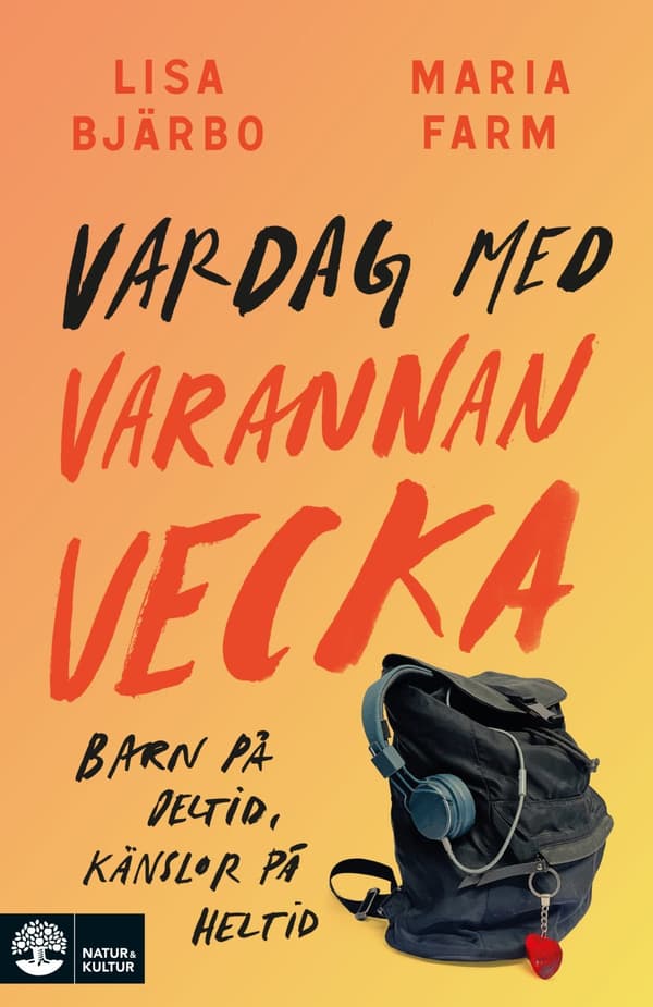 Vardag med varannan vecka : barn på deltid, känslor på heltid - Digital - Laddas ner