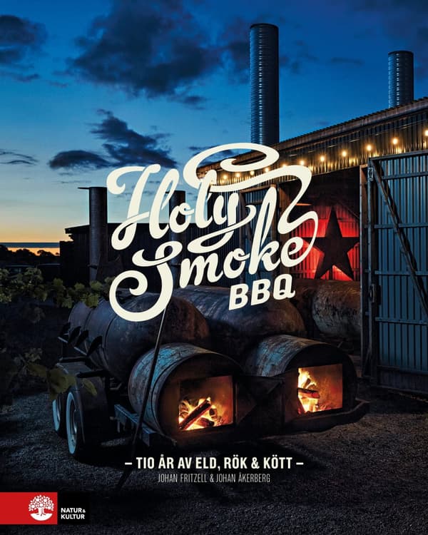 Holy Smoke BBQ : Tio år av eld, rök & kött - Digital - Laddas ner