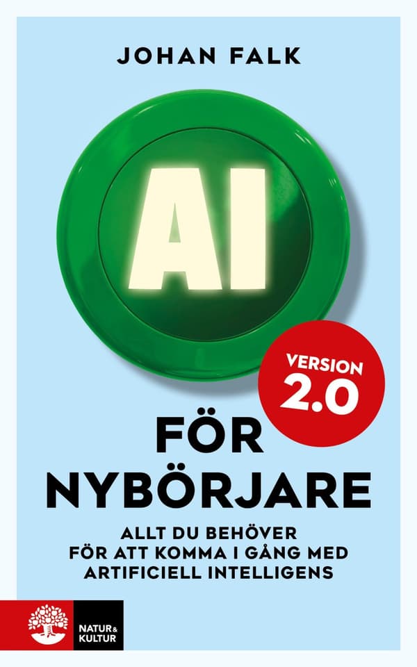 AI för nybörjare 2.0 : Allt du behöver för att komma i gång med artificiell intelligens - Digital - Laddas ner