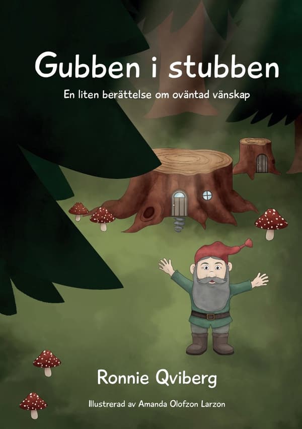 Gubben i stubben: En liten berättelse om oväntad vänskap