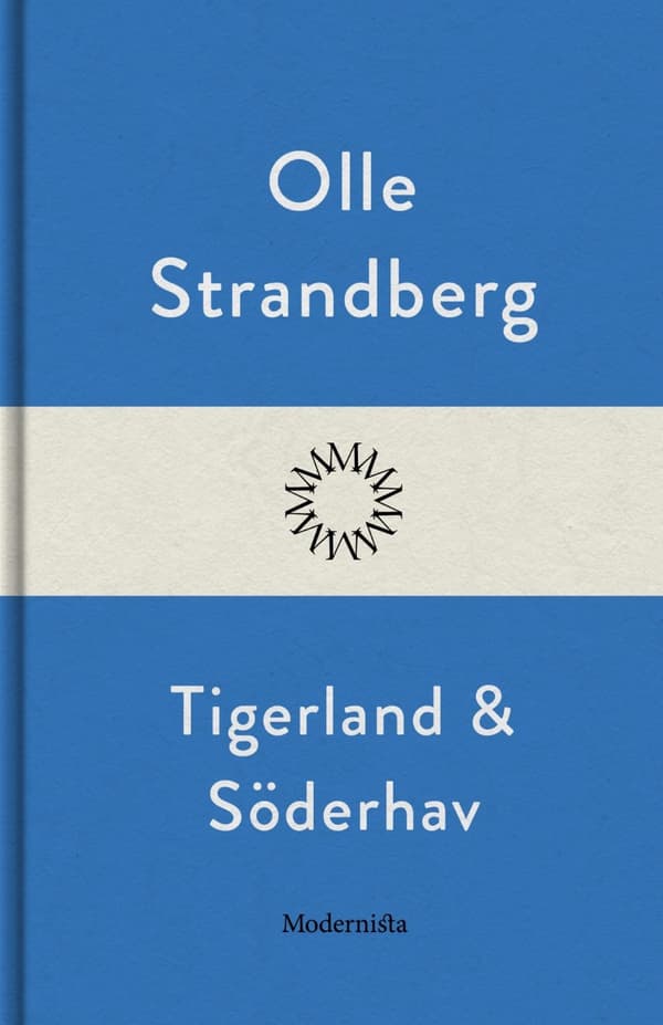Tigerland och söderhav