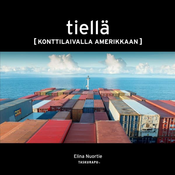 Tiellä: Konttilaivalla Amerikkaan