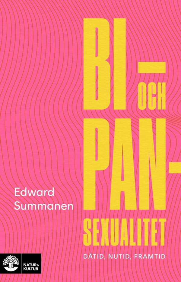 Bi- och pansexualitet : dåtid, nutid, framtid - Digital - Laddas ner