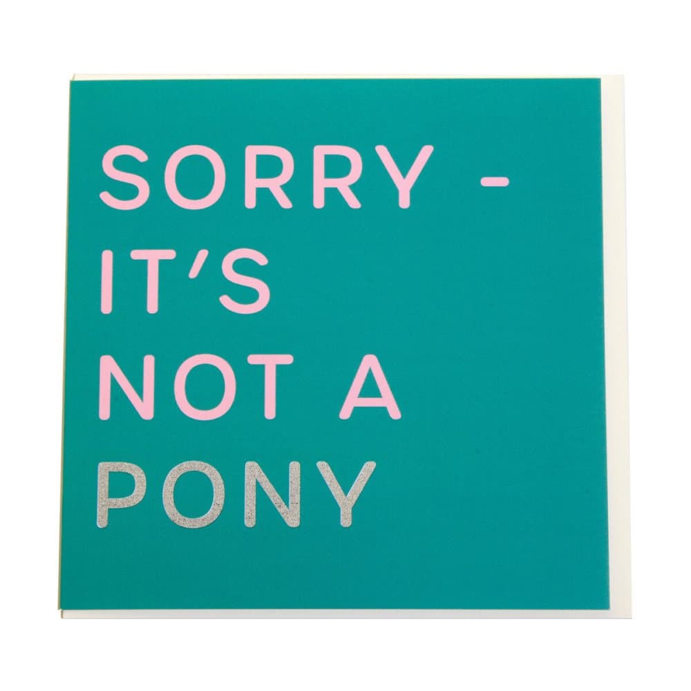 Gubblecote Sorry Its Not A Pony Hälsningskort
