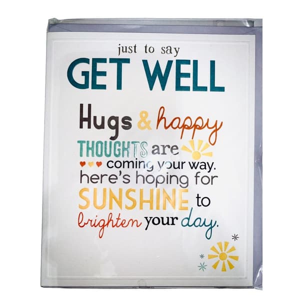 Just To Say Get Well Greetings Card White/Multicoloured One Size