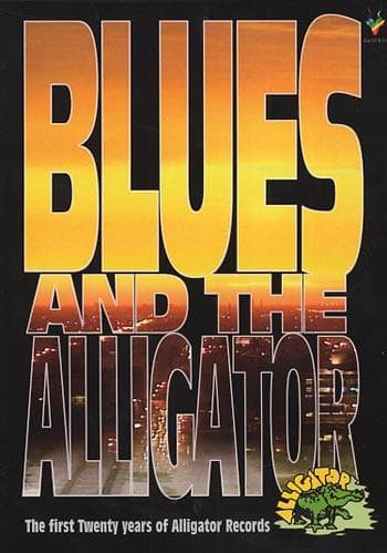 Blues And The Alligator: The First Twenty Years Of Alligator (DVD)