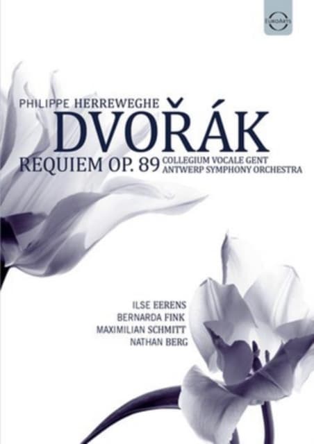 ILSE EERENS / BERNARDA FINK / MAXIMILIAN SCHMITT / NATHAN BERG / COLLEGIUM VOCALE GENT / ANTWERP SYMPHONY ORCHESTRA / PHILIPPE HERREWEGHE: Dvorak: Req