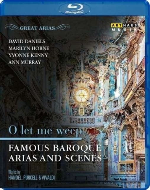 VARIOUS ARTISTS: Great Arias / O Let Me Weep (Blu-ray)