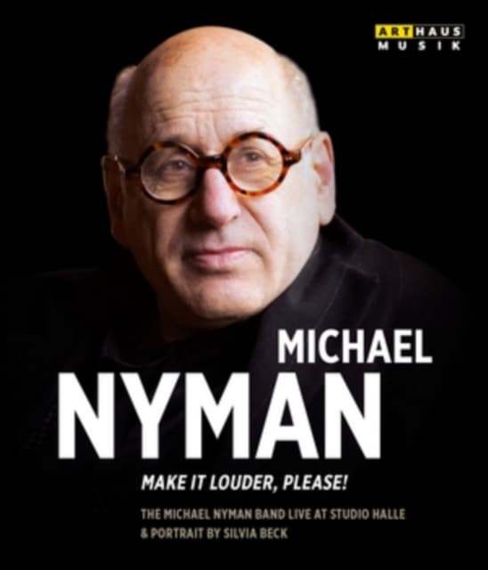 MICHAEL NYMAN: Make It Louder Please (Blu-ray)