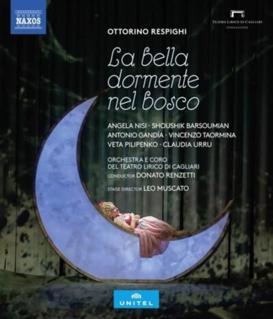 ORC E CORO CAGLIARI / RENZETTI: Ottorino Respighi: La bella dormente nel bosco (The Sleeping Beauty) (Blu-ray)