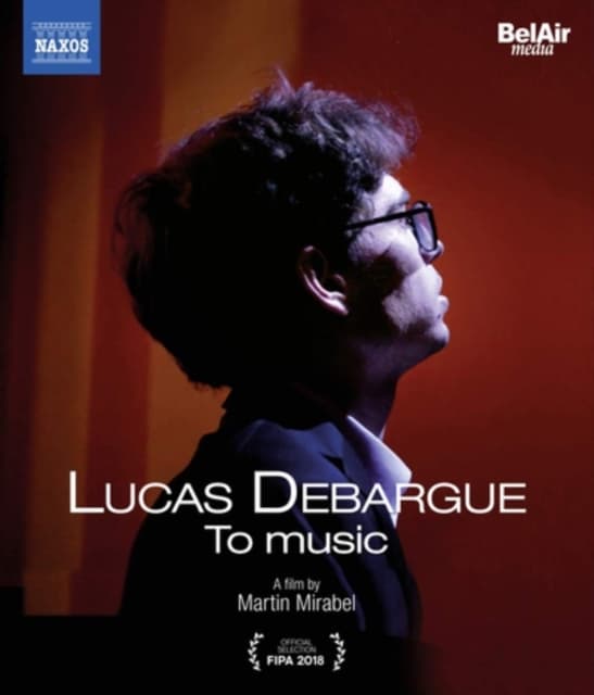 DEBARGUE / SHERESHEVSKAYA: Lucas Debargue: To Music (A Film By Martin Mirabel) (Blu-ray)