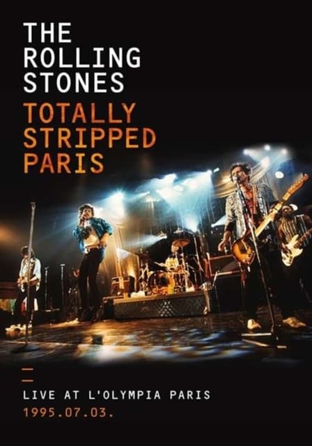 ROLLING STONES: Totally Stripped: Live At The Olympia Paris 1995 / 7 / 3 (Blu-ray)