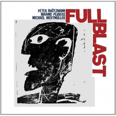 Brötzmann, Pliakas, Wertmüller: Full Blast (Vinyl, LP)
