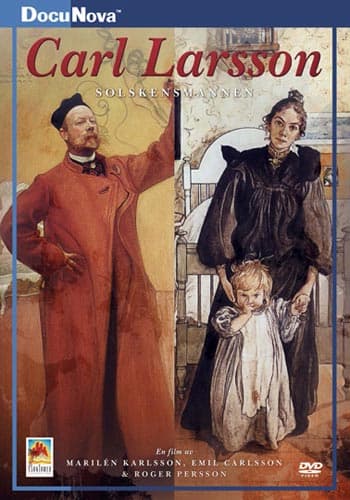 Carl Larsson - Solskensmannen (DVD)