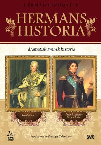 Hermans historia - Gustav III / J B Bernadotte (2 DVD)