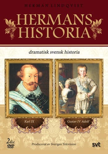 Hermans historia - Karl IX / Gustav IV Adolf (2 DVD)