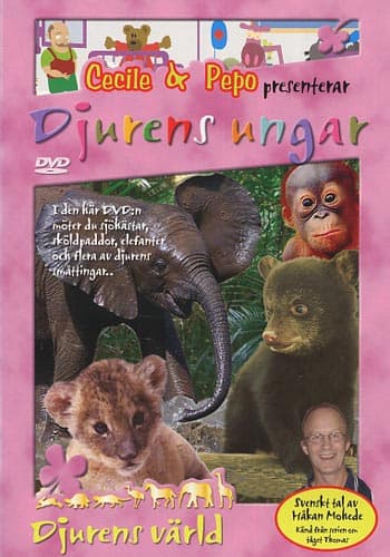 Djurens värld med Cecile & Pepo / Djurens ungar (DVD)