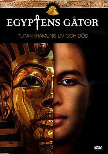 Egyptens gåtor / Tutankhamuns liv och död (DVD)