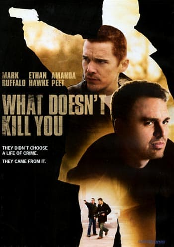 What doesn't kill you (DVD)