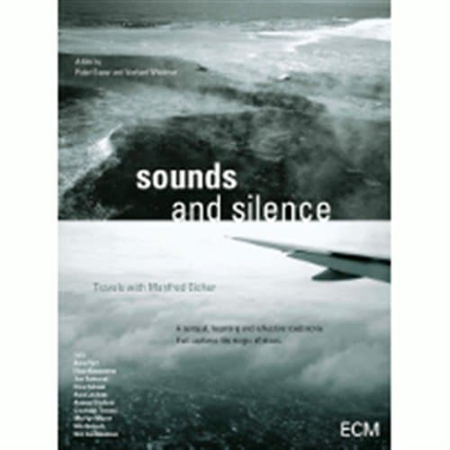 Sounds & Silence / Travels with Manfred Eiche (DVD)