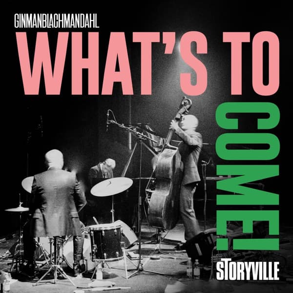 GinmanBlachmanDahl: What's To Come (Vinyl, LP)