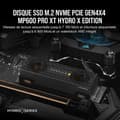 Miniatyrbild 2 av 4: Corsair Hydro X Edition MP600 PRO XT - 4TB NVMe PCIe M.2 Solid State Drive (CSSD-F4000GBMP600PHXT)