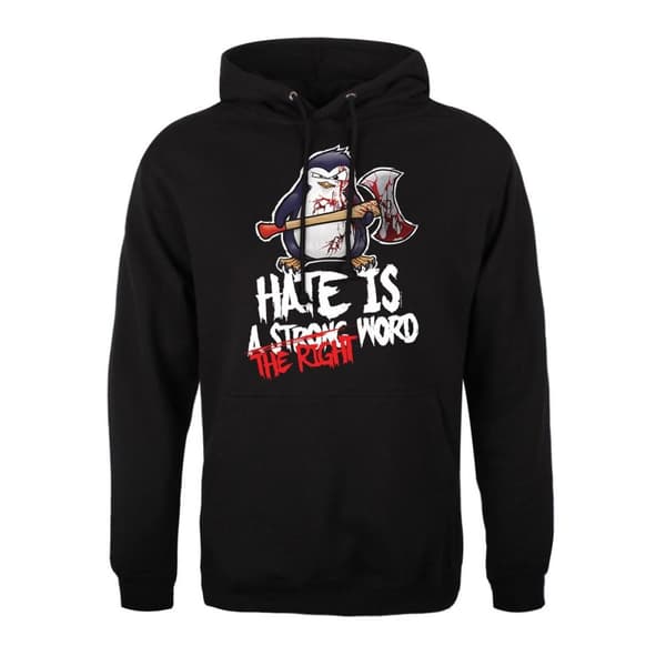 Psycho Penguin Mens Hate Is The Right Word Hoodie