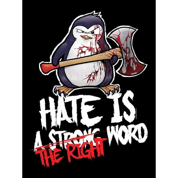 Psycho Penguin Mens Hate Is The Right Word Hoodie