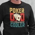 Miniatyrbild 1 av 2: Poker Sweatshirt - Like a regular dad but cooler