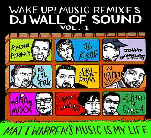 Matt Warren : Wake Up! Music Remixes DJ Wall of Sound: Matt Warren's Music Is Pre Owned