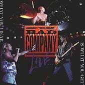 Bad Company : What You Hear Is What You Get CD (1993) Pre Owned