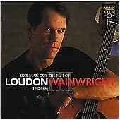 Loudon Wainwright III : One Man Guy: The Best Of LOUDON WAINWRIGHT Pre Owned