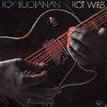 Roy Buchanan : Hot Wires CD (1997) Pre Owned