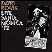 David Bowie : Live Santa Monica '72 CD (2008) Pre Owned