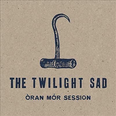 The Twilight Sad : Oran Mór Session CD (2015) Pre Owned