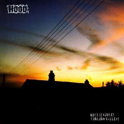 Hood : Rustic Houses Forlorn Valleys CD (1998) Pre Owned