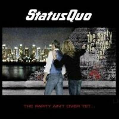Status Quo : The Party Ain't Over Yet CD (2007) Pre Owned