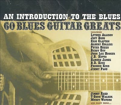 An Introduction to the Blues...blues Guitar Greats CD 3 discs (2002) Pre Owned