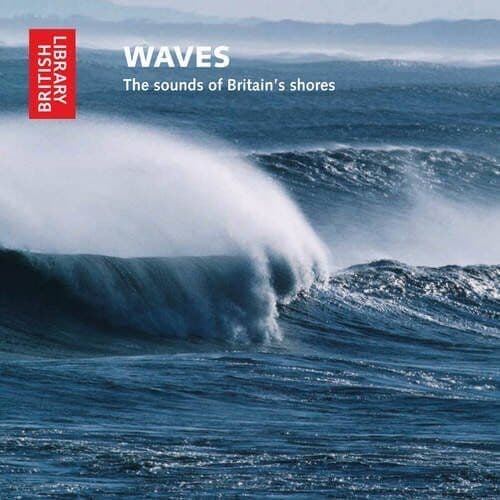 Waves: The Sounds of Britain's Shores (Briti... - National Sound Archive CD 16VG - Pre Owned