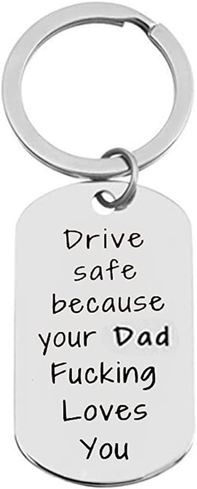 Nøkkelring i rustfritt stål for sjåfører Drive safe because your Dad Fucking Loves you