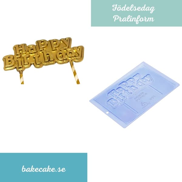 Pralinform Födelsedag - Birthday - Chokladform - Porto Formas 458