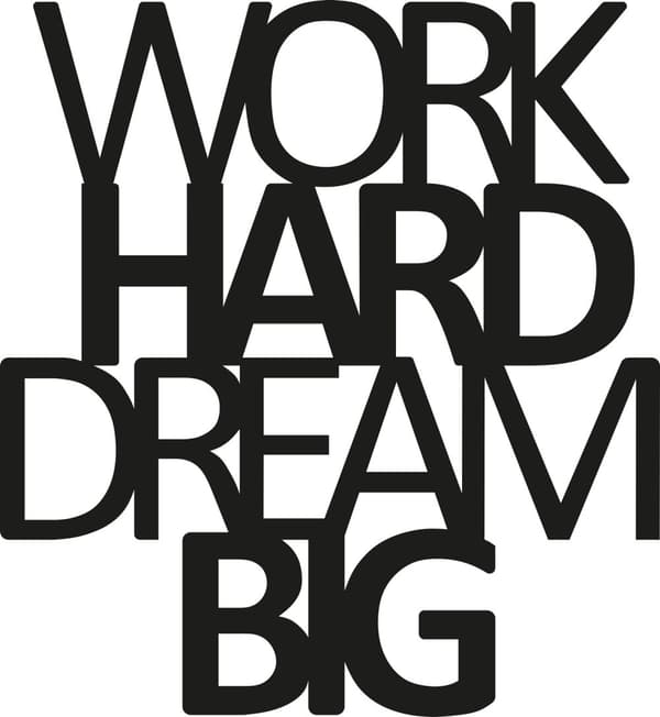 Dekorativt metallveggtilbehør Work Hard Dream Big