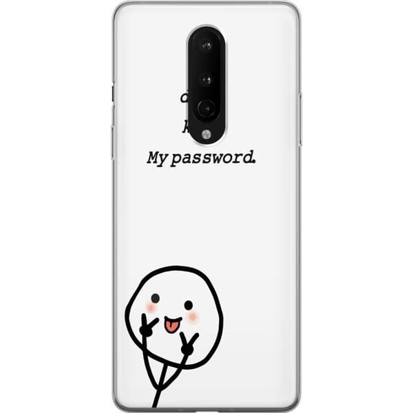 OnePlus 8 Genomskinligt Skal You Don’t Know My Password – edgy textmotiv med attityd